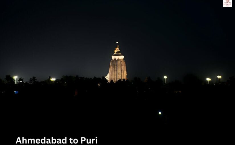 Ahmedabad to Puri: How to Reach Puri from Ahmedabad